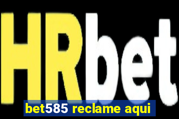 bet585 reclame aqui